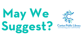 May We Suggest and Canton Public Library logos